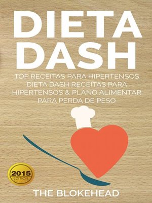 cover image of Dieta Dash--Top Receitas Para Hipertensos (Dieta Dash Receitas  para Hipertensos &Plano Alimentar  para Perda de Peso)